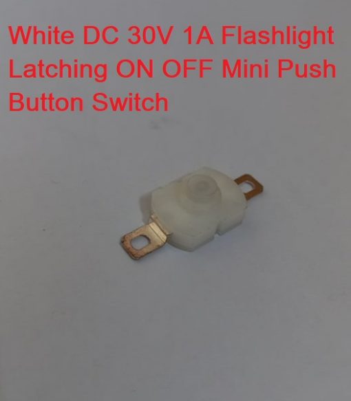 White DC 30V 1A Flashlight Latching ON OFF Mini Push Button Switch