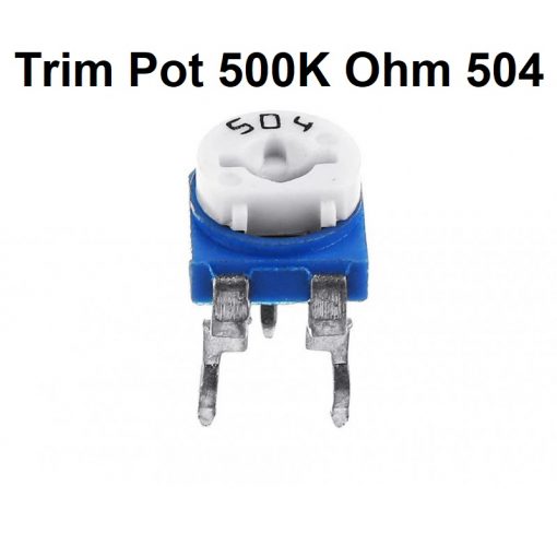 Trimmer Trim Pot 500K Ohm 504 RM065 RM-065 Trimpot Potentiometer Variable Resistor Top Adjustment Single Turn 6mm V/R Breadboard Friendly  