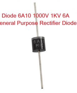 Diode 6A10 1000V 1KV 6A General Purpose Rectifier Diode