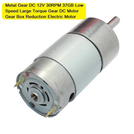 Metal Gear DC 12V 30RPM 37GB Low Speed Large Torque Gear DC Motor Gear Box Reduction Electric Motor For Robot Car Toy DIY