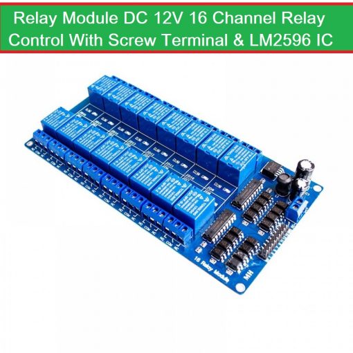 Relay Module DC 12V 16 Channel Relay Control With Screw Terminal & LM2596 IC For Arduino 16 Channel DC12V With Optocoupler Protection