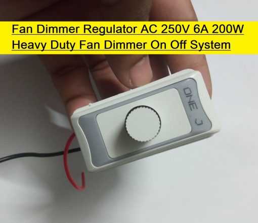 Fan Dimmer Regulator AC 250V 6A 200W Heavy Duty Fan Dimmer On Off System 