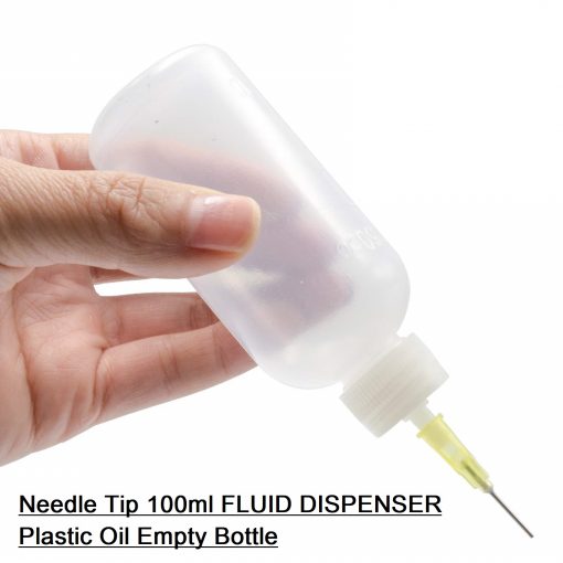 Needle Tip 100ml FLUID DISPENSER Plastic Oil Empty Bottle