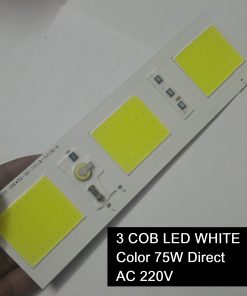 3 COB LED WHITE Color 75W Direct AC 220V