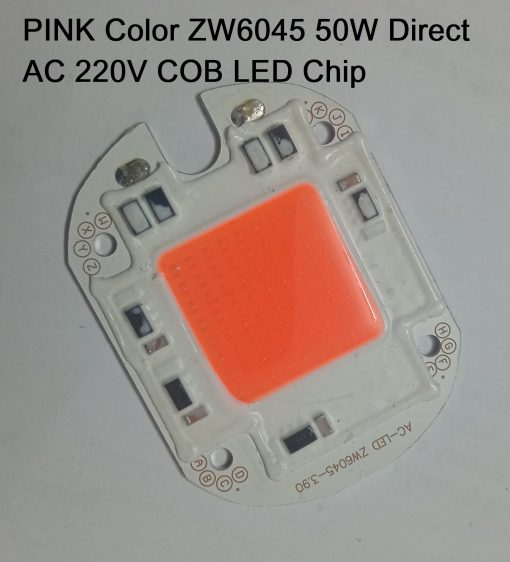 PINK Color ZW6045 50W Direct AC 220V COB LED Chip